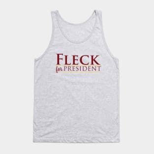 Fleck For President Tank Top